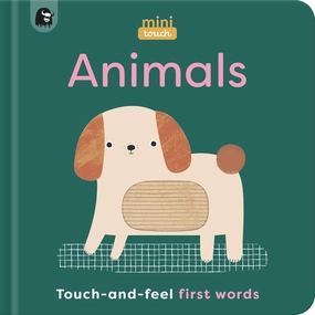 MiniTouch Books: Animals: Touch-and-feel first words