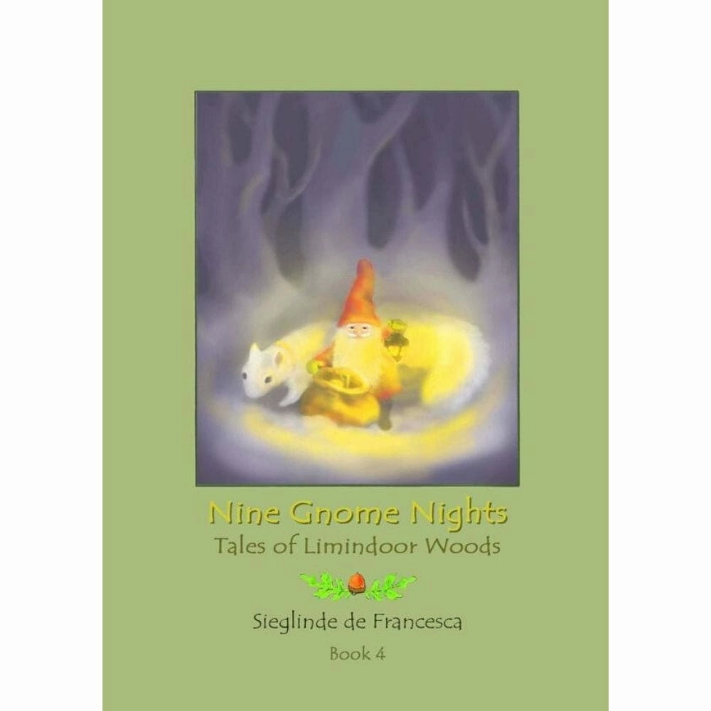Nine Gnome Nights: Tales of Limindoor Woods - Book 4